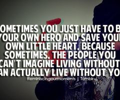 Be your own hero #quote