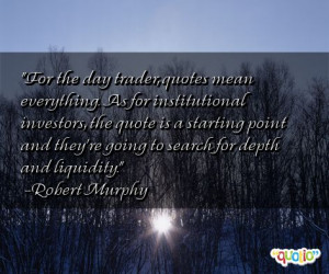 For the day trader , quotes mean everything. As for institutional ...