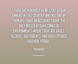 Ted Nugent Gun Quotes