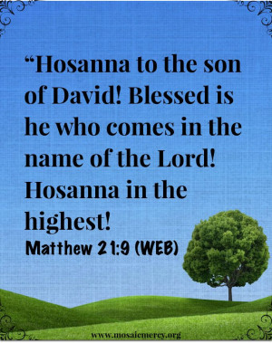Blessed is He Who Comes in the Name of the Lord! #PalmSunday