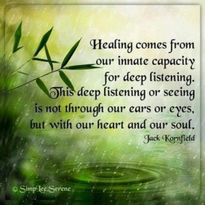 Healing comes from our innate capacity...Jack Kornfield