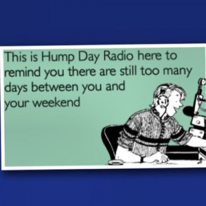 hump day quotes 2015 Reviewed by admin on Wednesday, November 26, 2014 ...