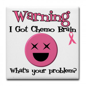 dealing with my chemo fried brain chemo may cure you but it sure does ...