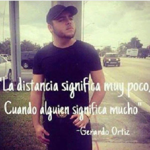 Quotes De Gerardo Ortiz