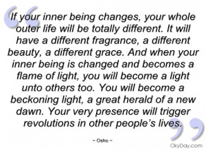 if your inner being changes osho