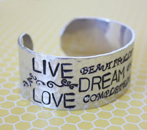 Live beautifully, Dream passionately, Love completely cuff bracelet ...