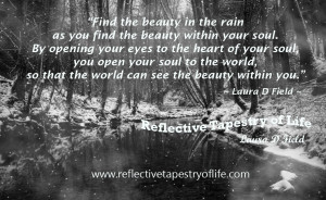 Can you see past the rain to see the beauty within? ~