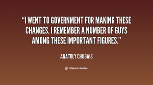 went to government for making these changes. I remember a number of ...