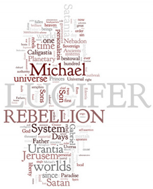 The Urantia Book: Paper 53. The Lucifer Rebellion