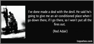 More Red Adair Quotes