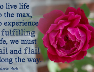 On Failing and Flailing (a sort of Thursday Quote)