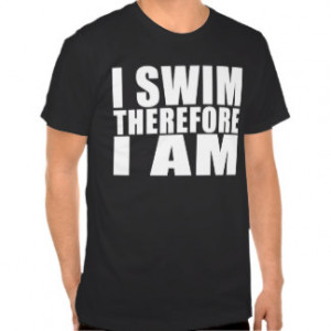 Swim Quotes T-shirts & Shirts