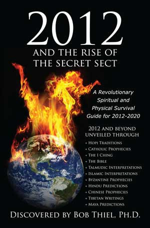 2012 and The Rise of the Secret Sect by Bob Thiel - Interview, Give@ ...