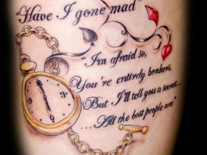 ... celebrating madness are inked in this alice in wonderland quote tattoo