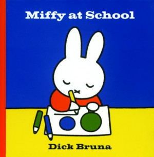 Start by marking “Miffy at School” as Want to Read: