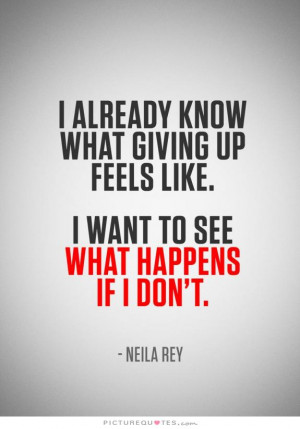 quotes never give up quotes motivation quotes giving up quotes ...