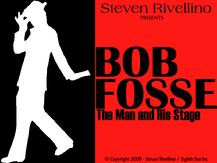 BOB FOSSE - The Man and His Stage