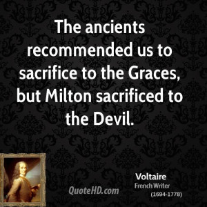 The ancients recommended us to sacrifice to the Graces, but Milton ...
