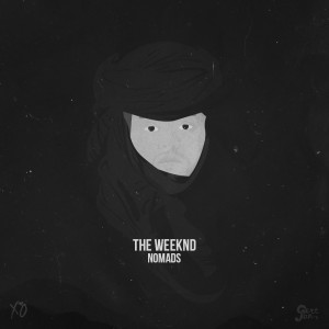 The Weeknd - Nomads