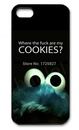 Funny Cookie Monster Muppet Quotes Cover Case for Iphone 4 4S 5 5S 5C ...