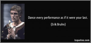 erik bruhn dance every performance as if it were your last dance