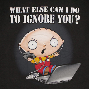 Family Guy Stewie What Can I Do To Ignore You Black Graphic Tee Shirt