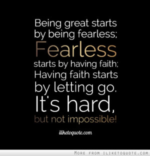 by being fearless fearless starts by having faith having faith starts ...
