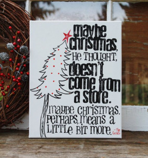 ! 11x14 Canvas. Dr. Seuss quote from The Grinch who stole Christmas ...