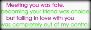 Meeting you was fate
