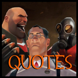 Team Fortress Quotes