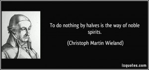 More Christoph Martin Wieland Quotes