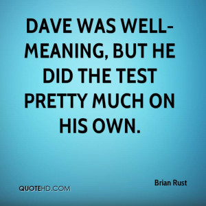 Brian Rust Quotes