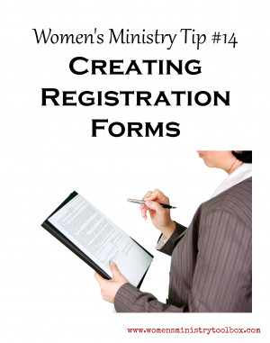 Women's Ministry Tip 14 - Creating Registration Forms