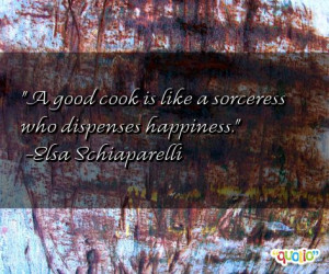 good cook is like a sorceress