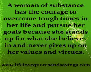 Woman Of Substance Has The Courage To Overcome Quote On Green Design