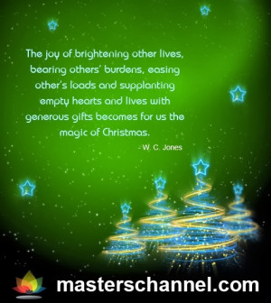 The Joy of brightening other lives, bearing others burdens, easing ...