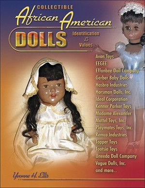 Collectible African American Dolls (Identification & Values (Collector ...