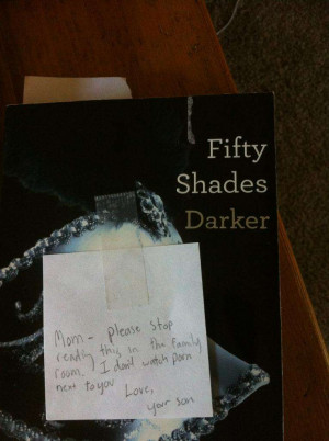 Mom Has Been Reading The 'Fifty Shades of Grey' Trilogy...