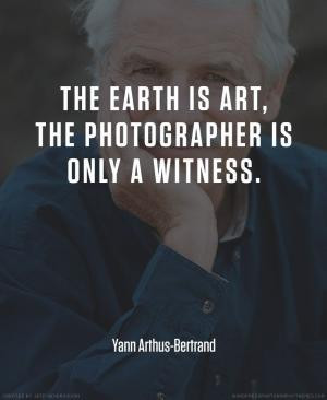 Images are important in Social Media to grab attention. Yann Arthus ...