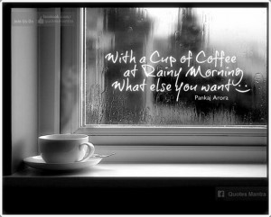Rainy day and cup of coffee :)