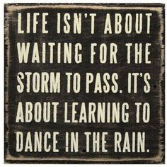 Dance in the rain! #laylagrayce #quote More