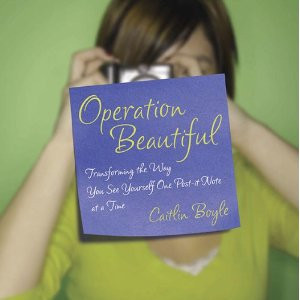 Uplifting Words on Body Image from Operation Beautiful