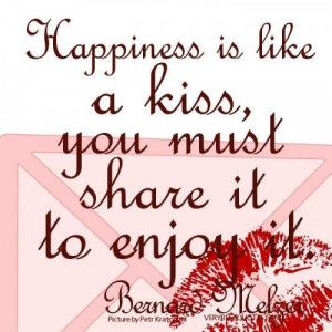 ... like a kiss you must share it to enjoy it quotes.kiss letter 500x500