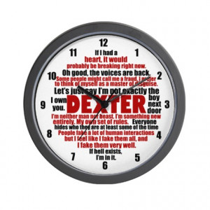 ... Dexter Gifts > Awesome Dexter Living Room > Dexter Quotes Wall Clock