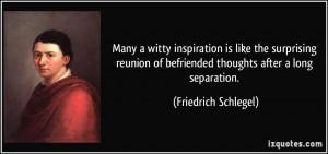 Many a witty inspiration is like the surprising reunion of befriended ...