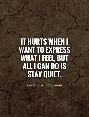 ... Quotes Hurting Quotes Quiet Quotes Expression Quotes Feel Quotes