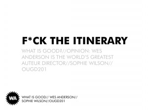 Opinion: Wes Anderson/Powerpoint Presentation.