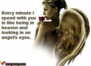 ... With You Is Like Being In Heaven And Looking In An Angel’s Eyes