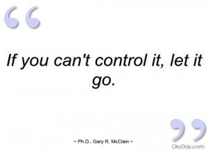If you can't control it