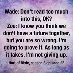 love this quote from Hart of Dixie's 3rd season finale More